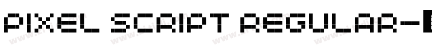 pixel script Regular字体转换